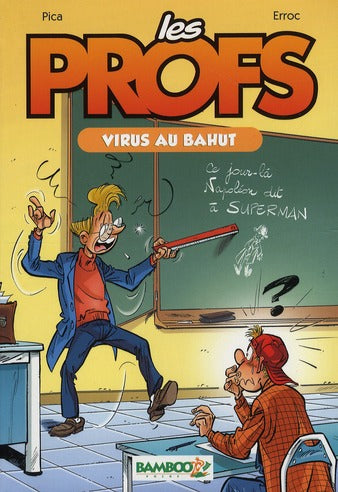 Les profs : virus au bahut