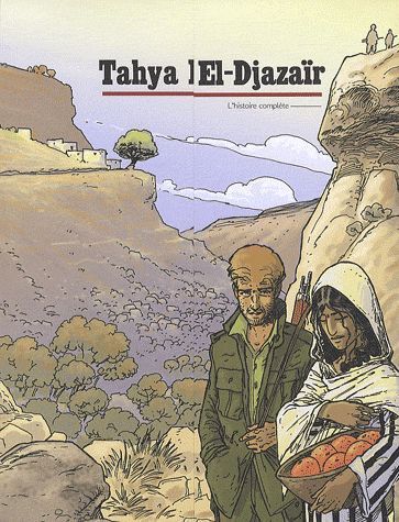 Tahya el-Djazaïr ; Tome 1 et Tome 2