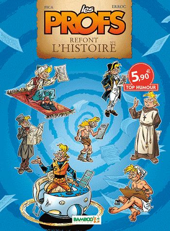 Les profs refont l'Histoire Tome 1