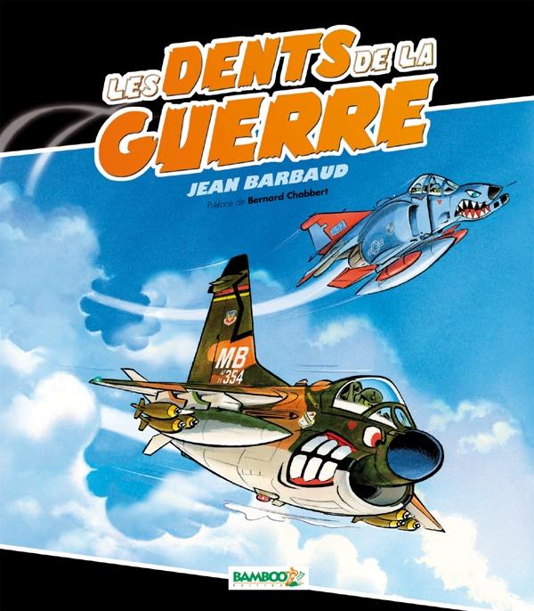 Les dents de la guerre (édition 2010)