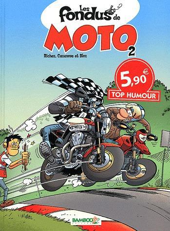 Les fondus de moto Tome 2