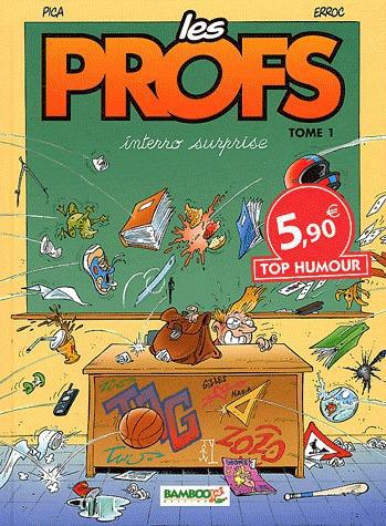 Les profs Tome 1 : interro surprise