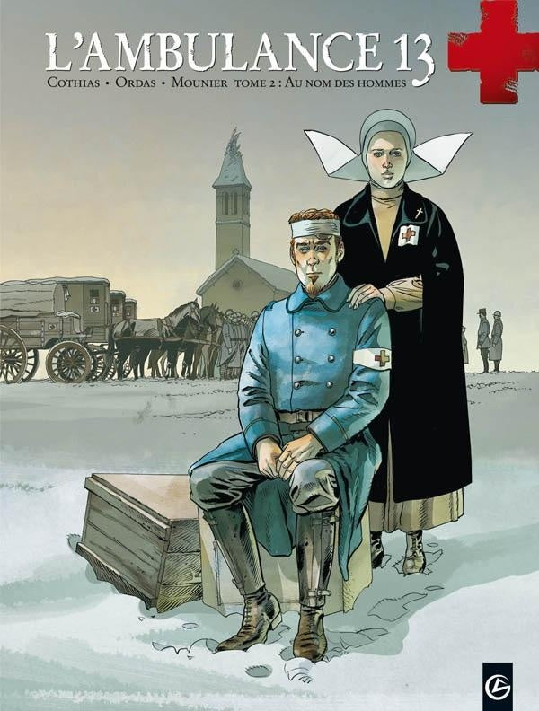 L'ambulance 13 Tome 2 : au nom des hommes