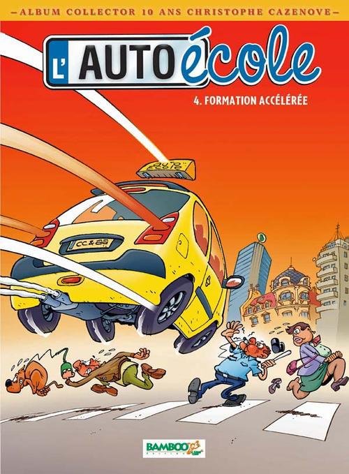 L'auto-école Tome 4 : formation accélérée
