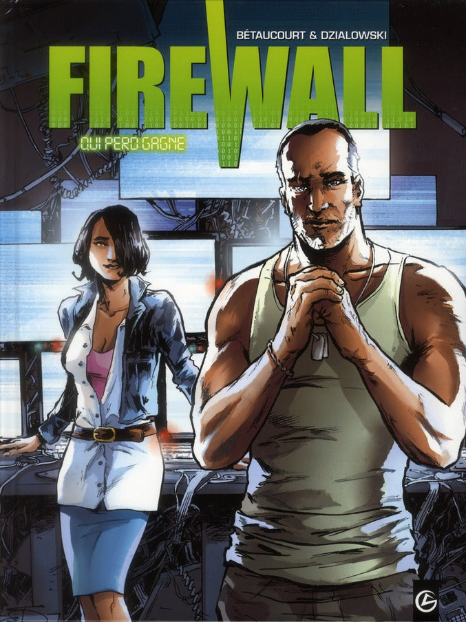 Firewall cycle 1 Tome 2 ; qui perd gagne