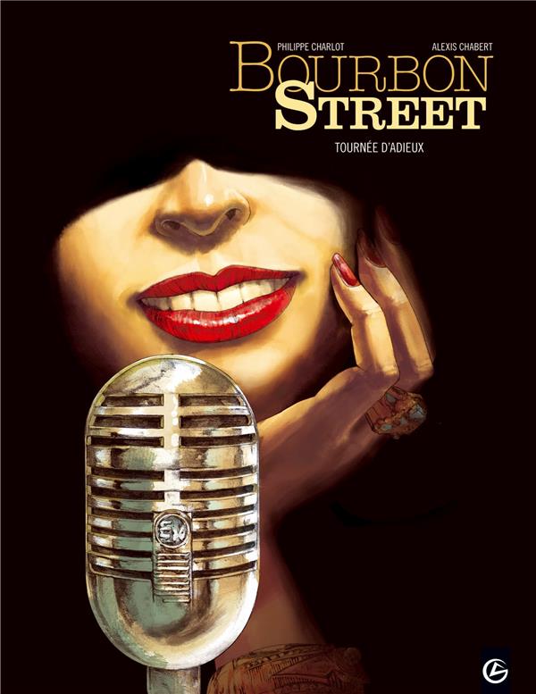 Bourbon Street Tome 2 : tournée d'adieux