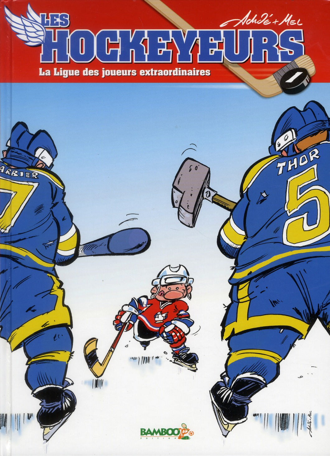 Les hockeyeurs Tome 1 : la ligue des joueurs extraordinaires