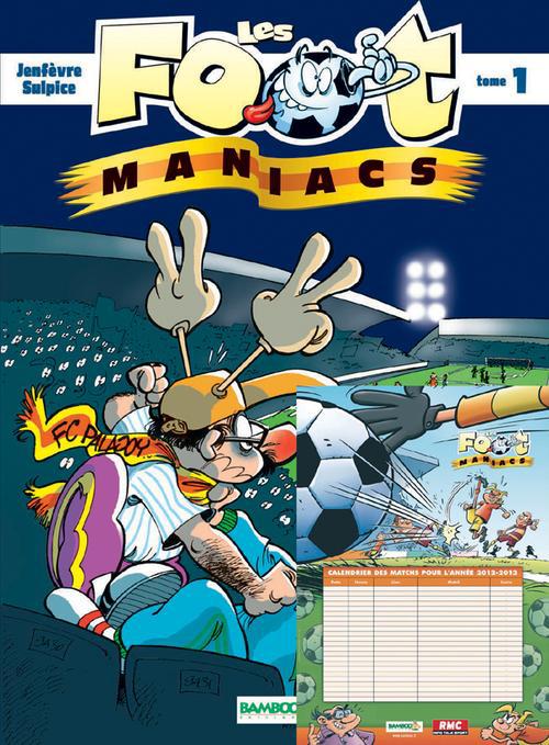Les Foot Maniacs Tome 1 : rentrée des clubs