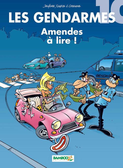 Les gendarmes Tome 10 : amendes à lire !