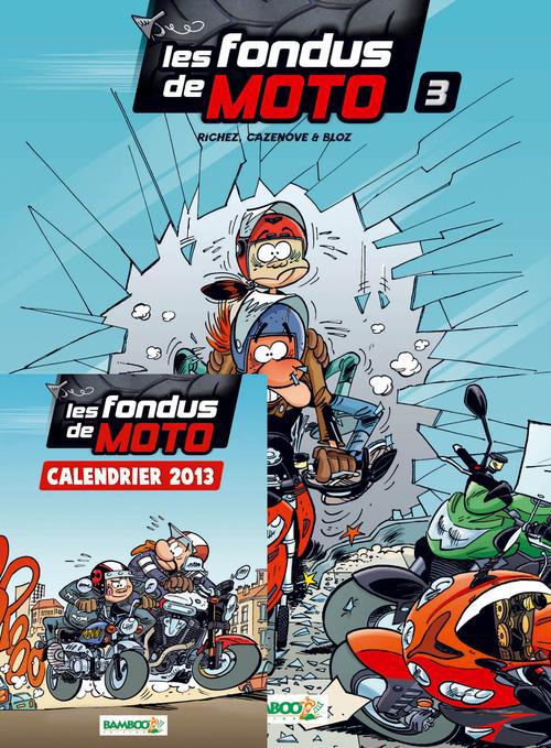 Les fondus de moto Tome 3