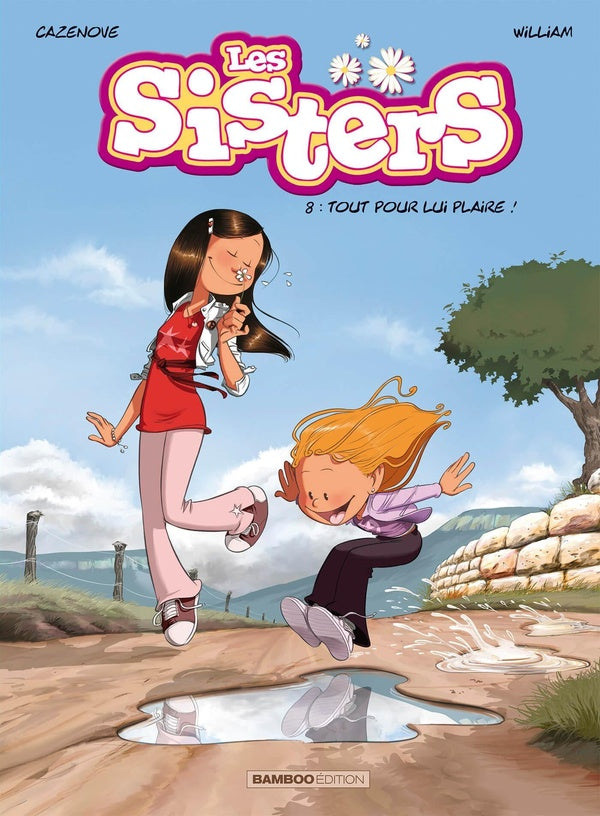 Les Sisters Tome 8 : tout pour lui plaire !