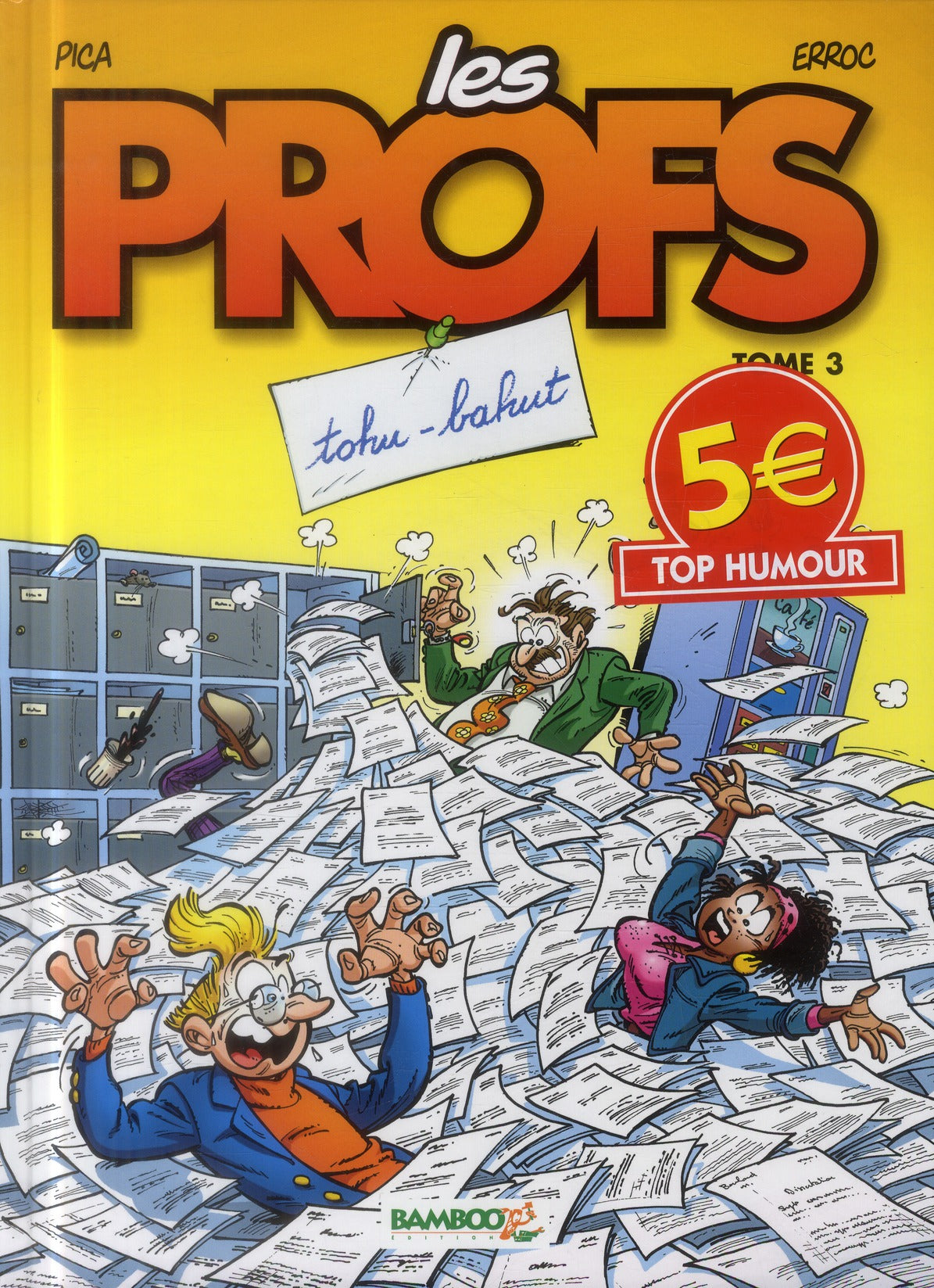 Les profs Tome 3 : tohu-bahut