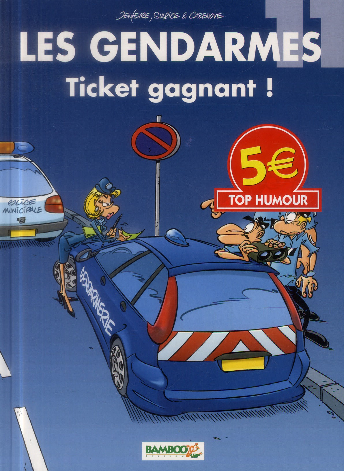 Les gendarmes Tome 11 : ticket gagnant