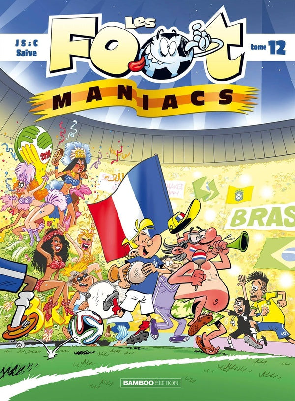 Les Foot Maniacs Tome 12