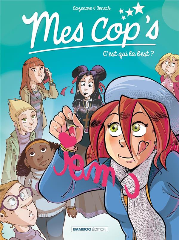 Mes cop's Tome 2 : c'est qui la best ?