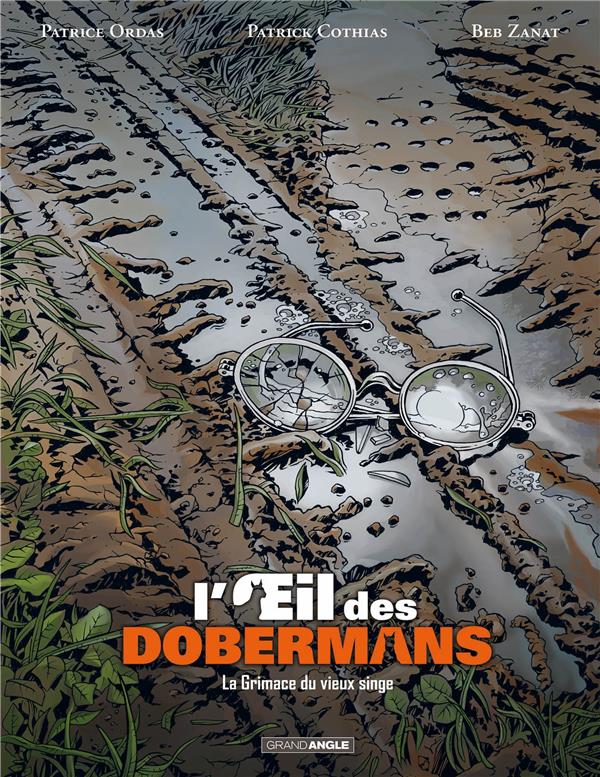 L'oeil des dobermans Tome 3 ; la grimace du vieux singe