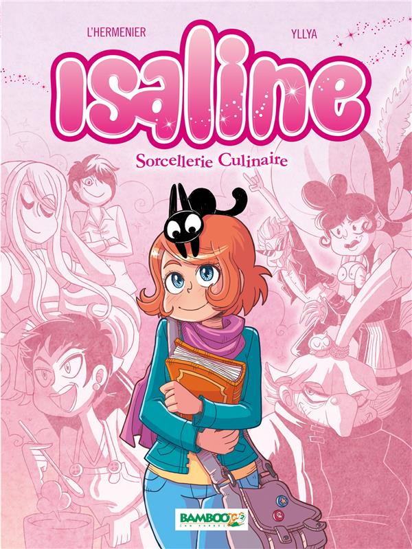 Isaline Tome 1 : sorcellerie culinaire