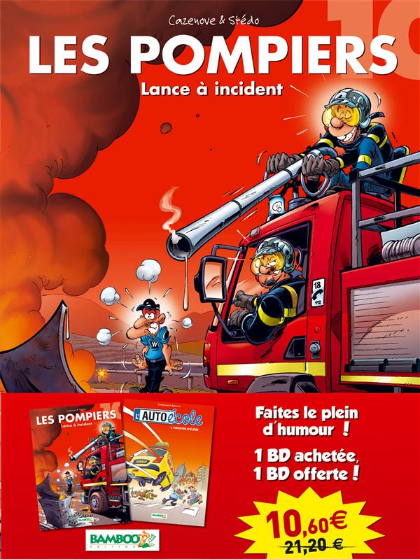 Les pompiers Tome 10 : lance à incident