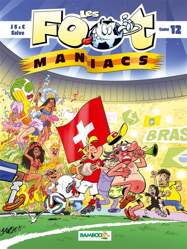 Les Foot Maniacs Tome 12