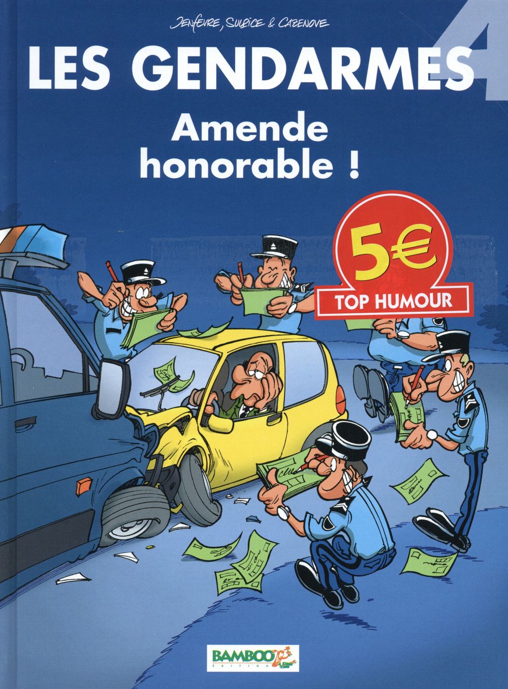 Les gendarmes Tome 4 : amende honorable !