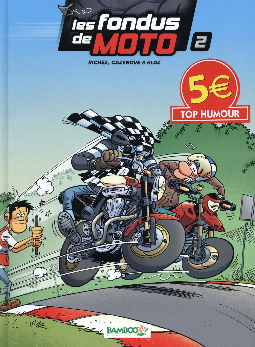 Les fondus de moto Tome 2