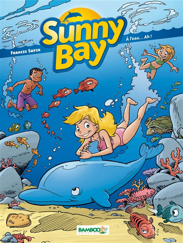 Sunny bay Tome 2