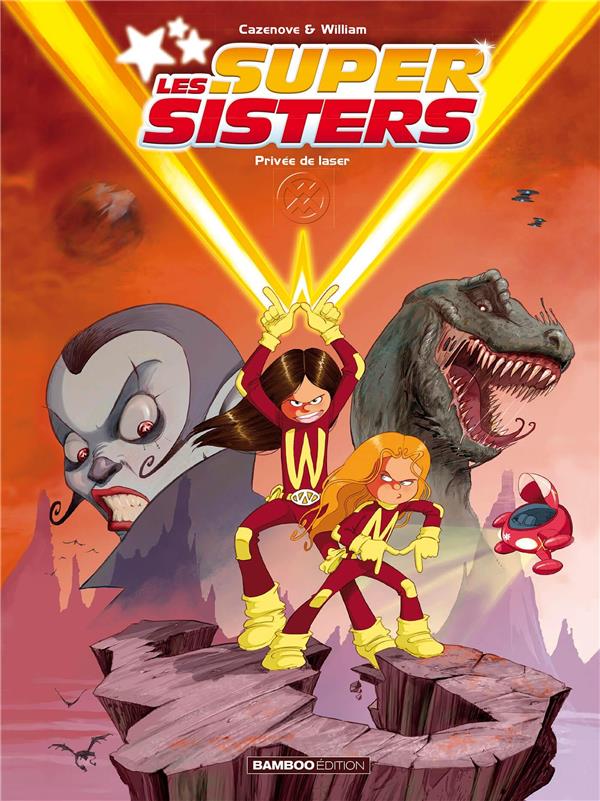 Les Super Sisters Tome 1 : privées de laser