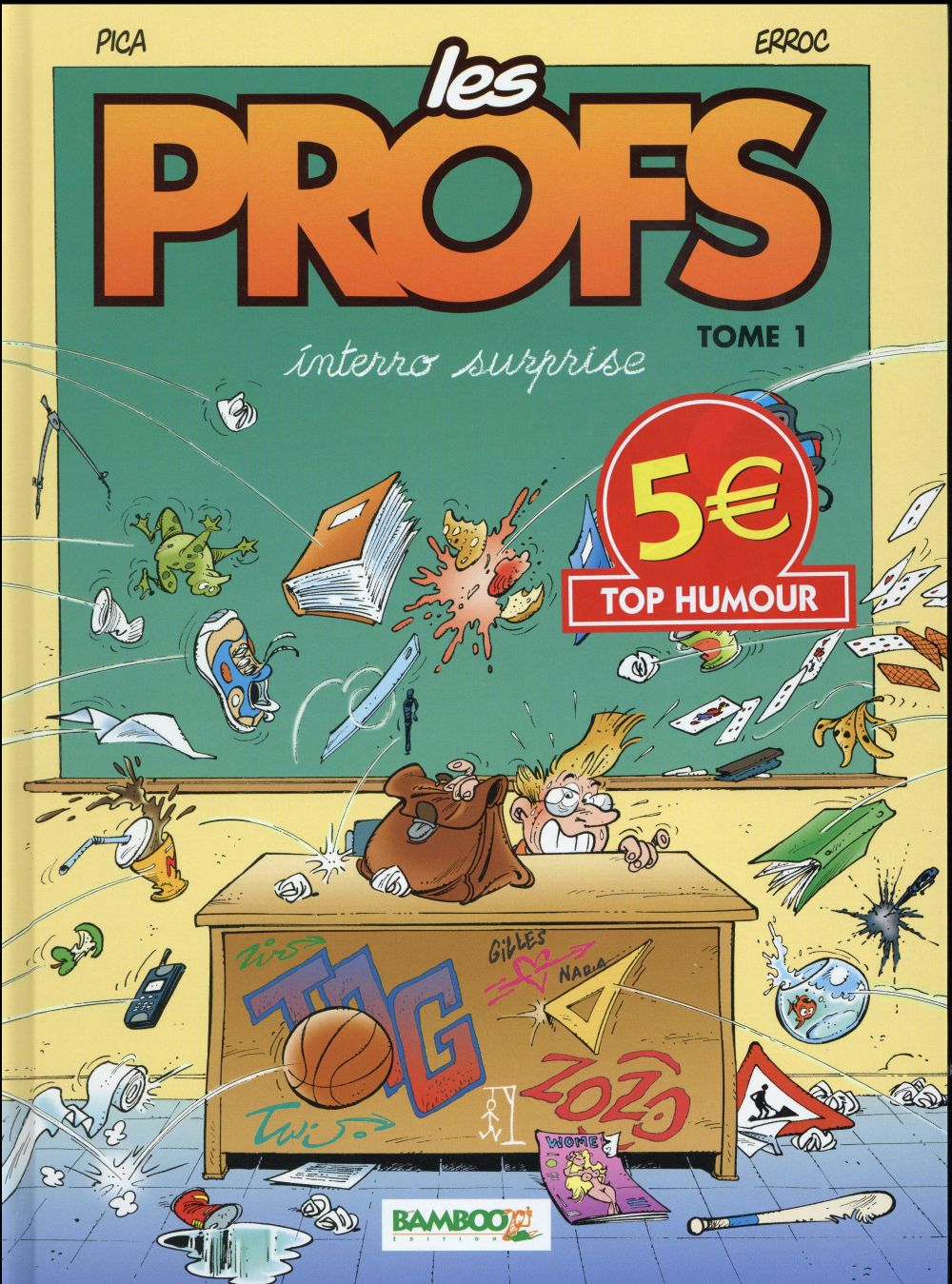 Les profs Tome 1 : interro surprise