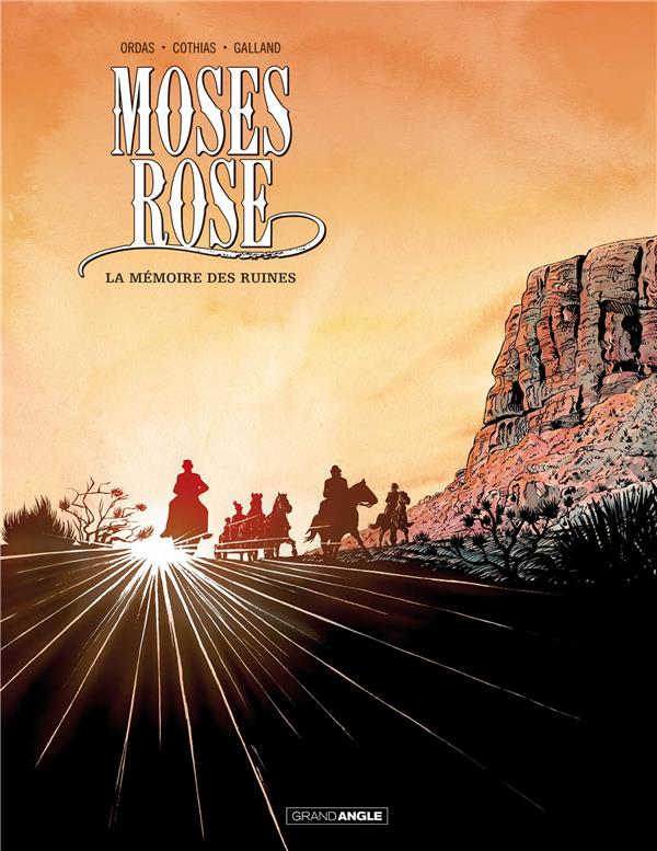Moses Rose Tome 2 ; la mémoire des ruines