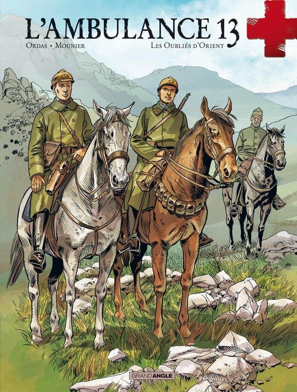 L'ambulance 13 Tome 7 : les oubliés d'Orient