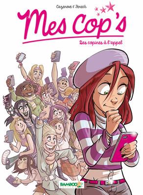 Mes cop's Tome 1 : des copines à l'appel