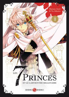 Les 7 princes et le labyrinthe millénaire Tome 1