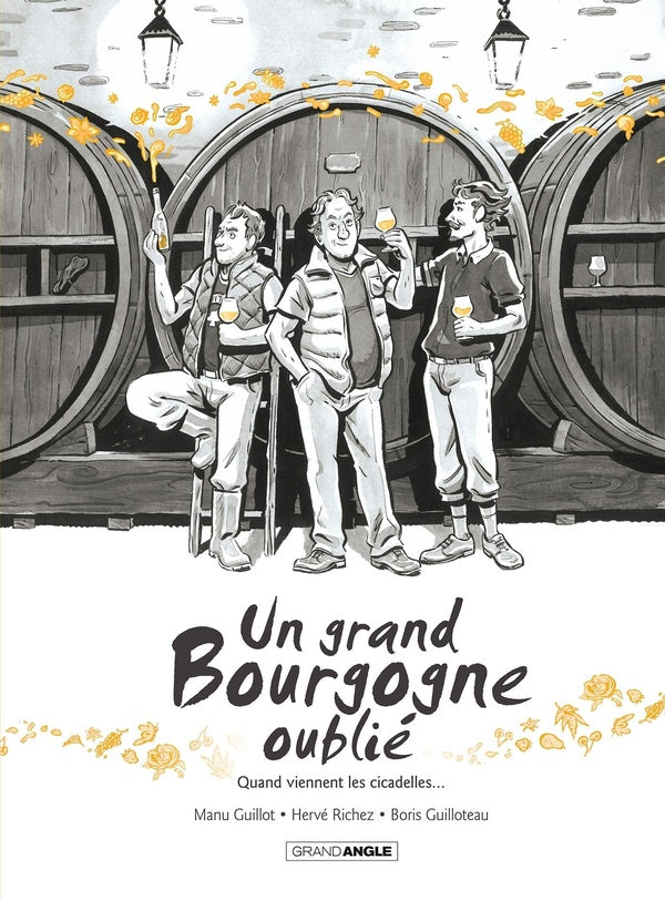 Un grand Bourgogne oublié Tome 2 : quand viennent les cicadelles