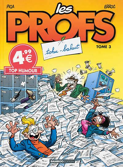 Les profs Tome 3 : tohu-bahut