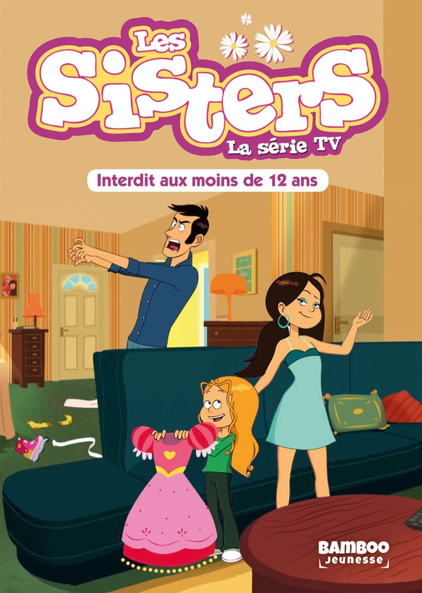 Les Sisters, la série TV Tome 5 : interdit aux moins de 12 ans