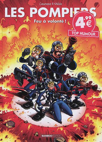 Les pompiers Tome 9 : feu à volonté !