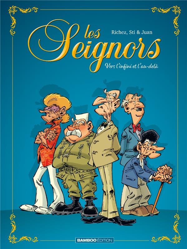 Les Seignors Tome 1 : vers l'infini et l'au-delà