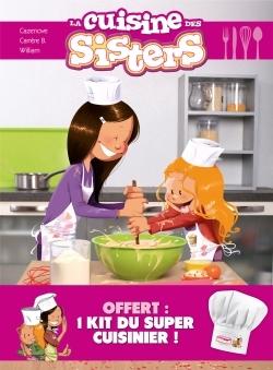 Les Sisters Hors-Série : la cuisine des Siisters