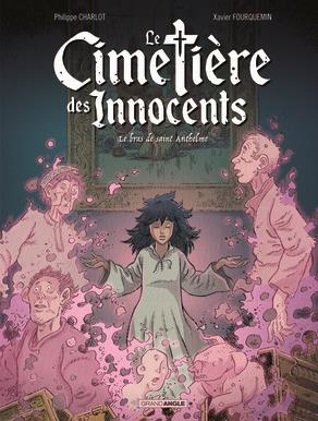 Le cimetière des innocents Tome 2 : le bras de saint Anthelme