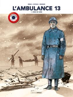 L'ambulance 13 Tome 1 : croix de sang