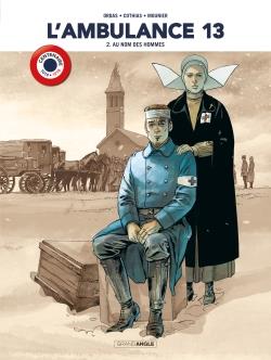 L'ambulance 13 Tome 2 : au nom des hommes