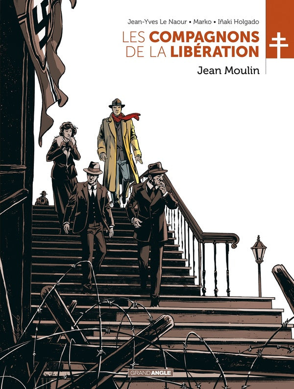 Les compagnons de la Libération : Jean Moulin