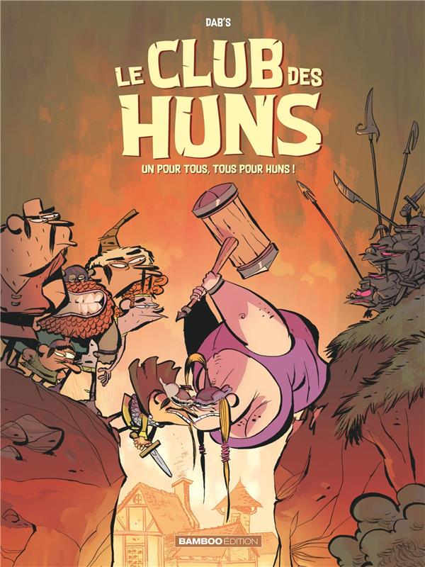 Le club des Huns Tome 2 : un pour tous, tous pour Huns !