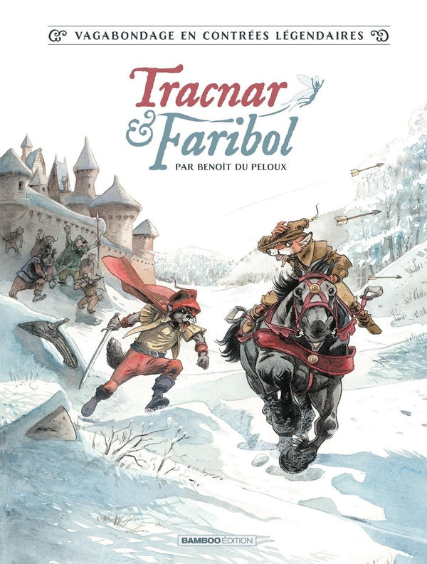 Tracnar et Faribol Tome 1 : vagabondage en contrées légendaires