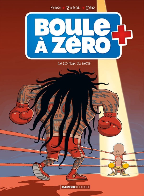 Boule à Zéro Tome 9 : le combat du siècle