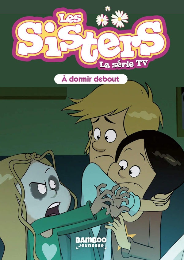 Les Sisters, la série TV Tome 44 : à dormir debout
