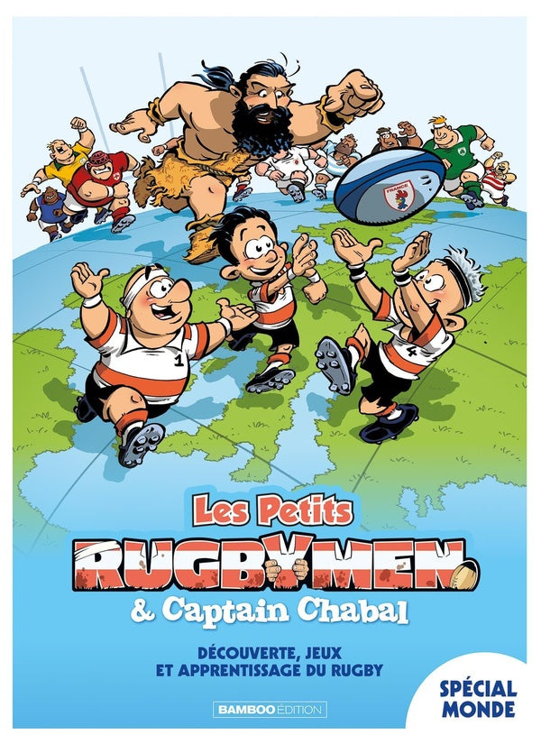 Les petits rugbymen & Captain Chabal Tome 3 : découverte, jeux et apprentissage du rugby