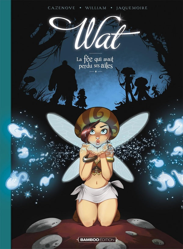 Wat Tome 1 : la fée qui avait perdu ses ailes