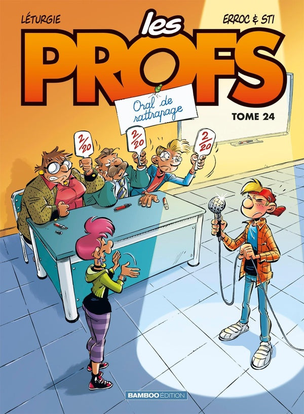 Les profs Tome 24 : oral de rattrapage