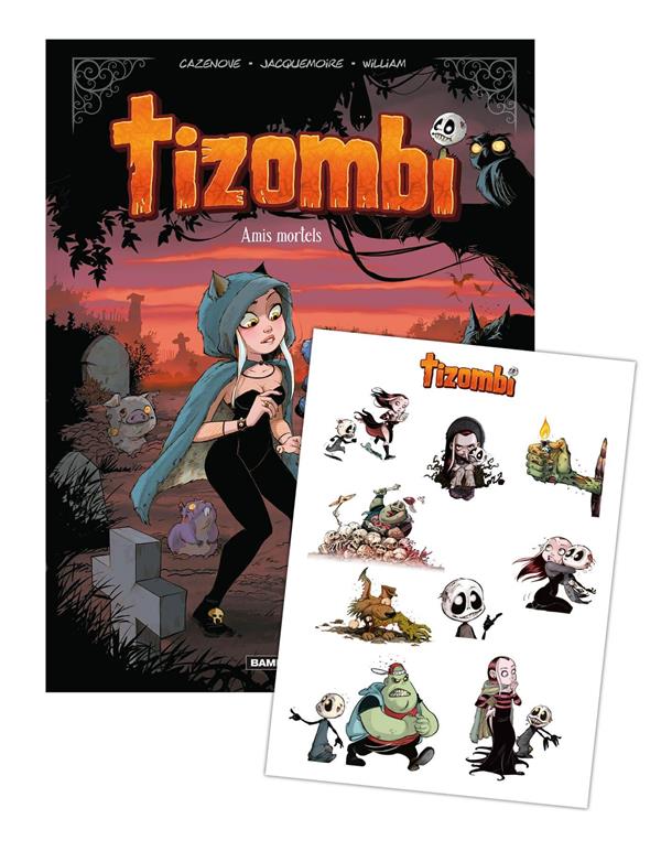 Tizombi Tome 3 : amis mortels